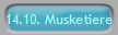 14.10. Musketiere